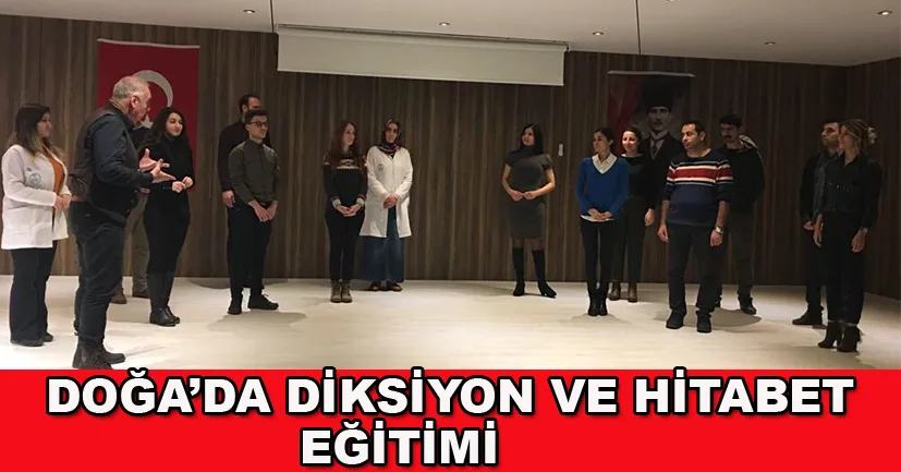 Doğa’da diksiyon ve hitabet eğitimleri
