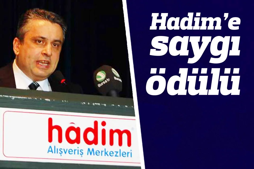 Hadim’e saygı ödülü