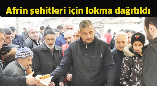 Afrin şehitleri için lokma dağıtıldı