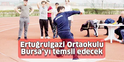 Ertuğrulgazi Ortaokulu Bursa’yı temsil edecek