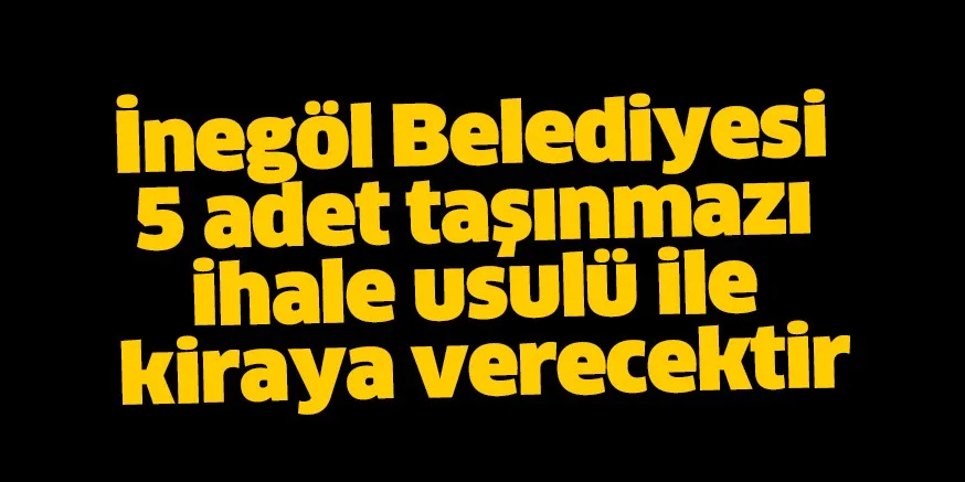5 Adet taşınamaz kiraya verilecek