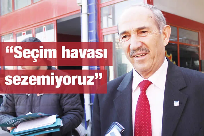 “Seçim havası sezemiyoruz”