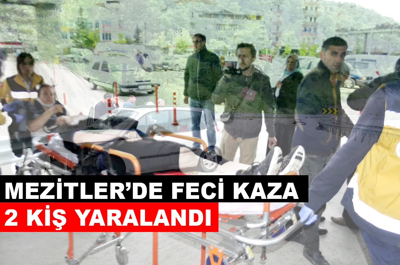 MEZİTLER'DE FECİ KAZA