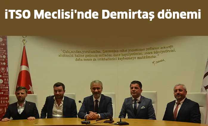 iTSO Meclisi'nde Demirtaş dönemi