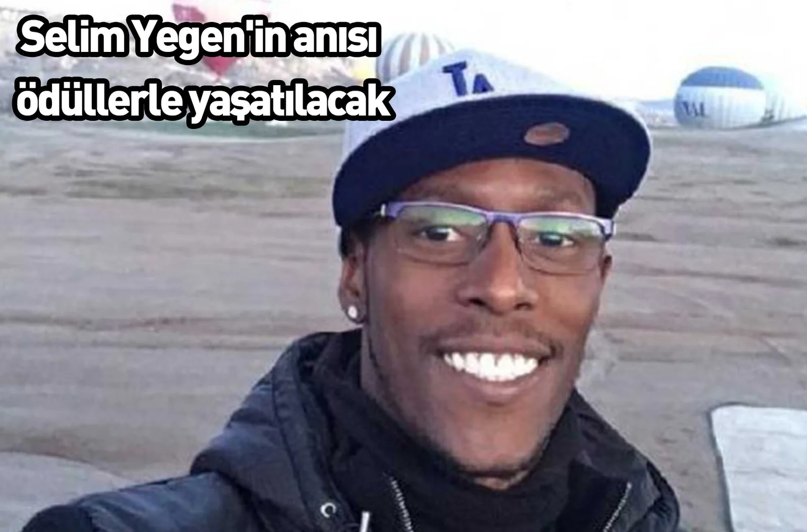 Selim Yegen'in anısı ödüllerle yaşatılacak