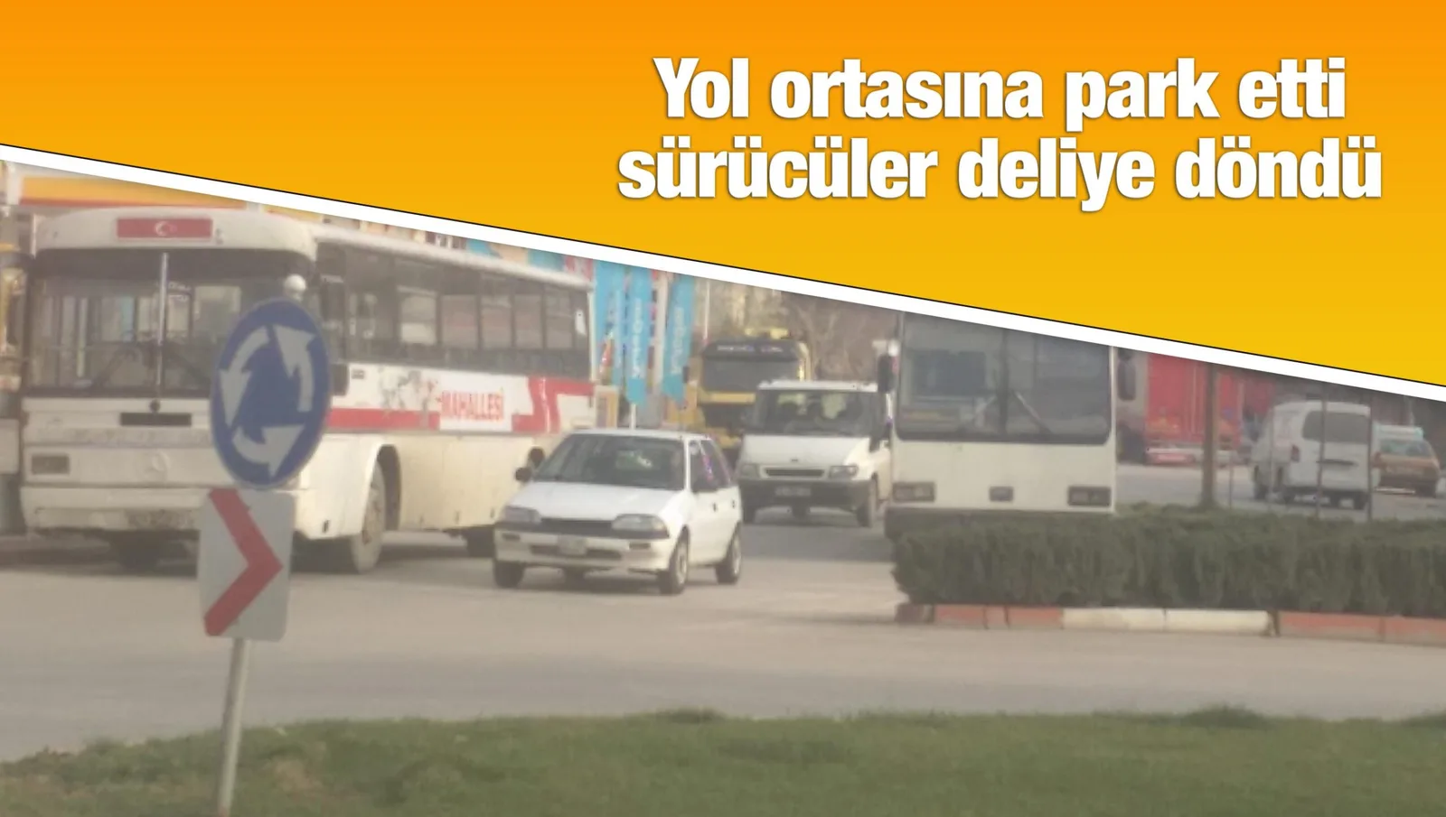 Yol ortasına araç parkı