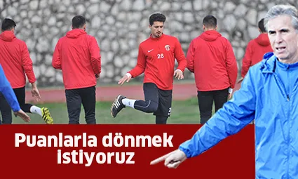 Puanlarla dönmek istiyoruz