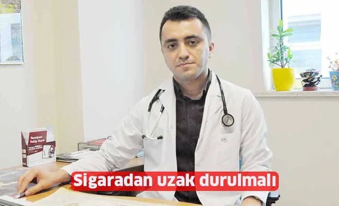 Sigaradan uzak durulmalı