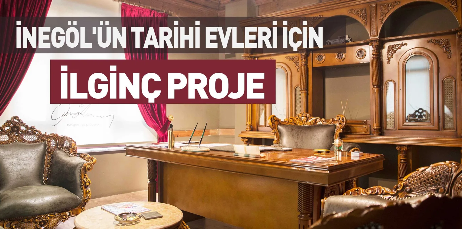 İNEGÖL'ÜN TARİHİ EVLERİ İÇİN İLGİNÇ PROJE