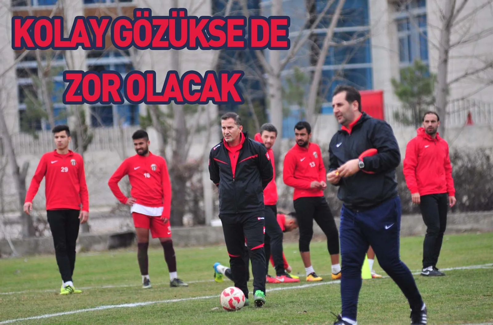 KOLAY GÖZÜKSE DE ZOR OLACAK