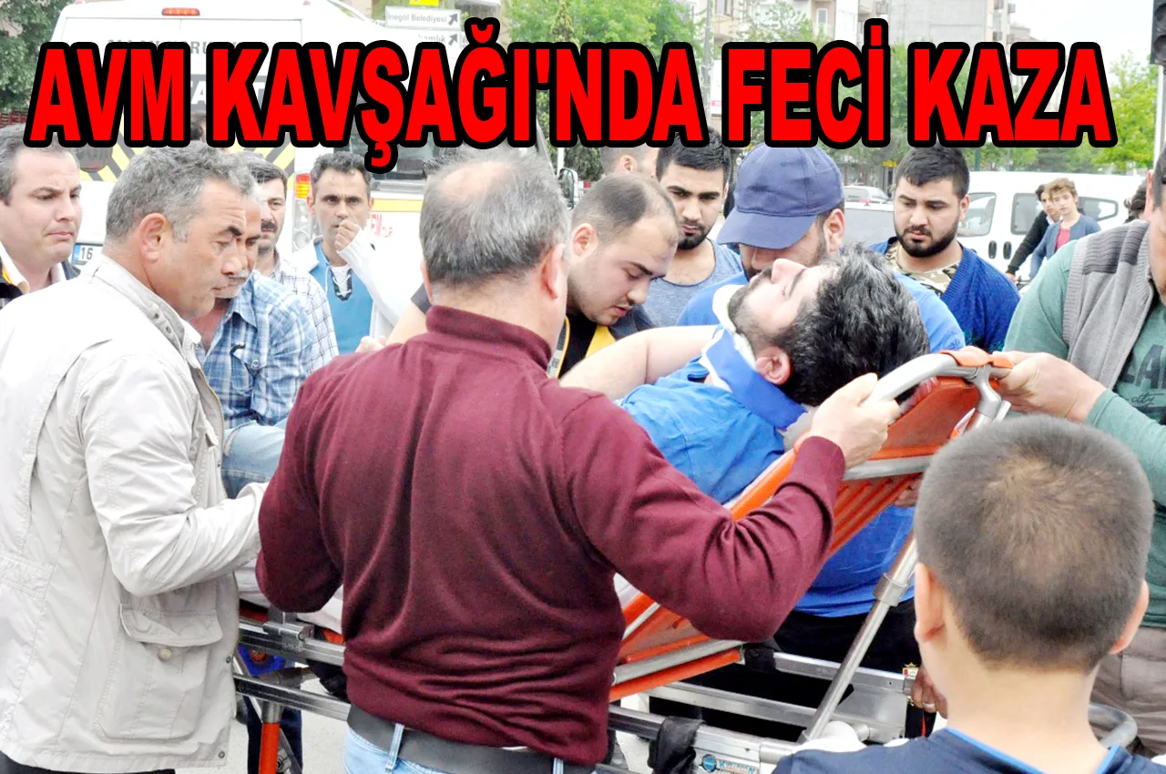 AVM KAVŞAĞI'NDA KAZA