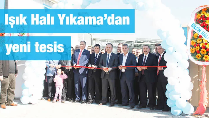 Işık Halı Yıkama’dan yeni tesis