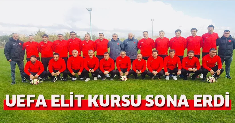 UEFA ELİT kursu sona erdi