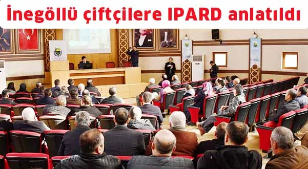 İnegöllü çiftçilere IPARD anlatıldı