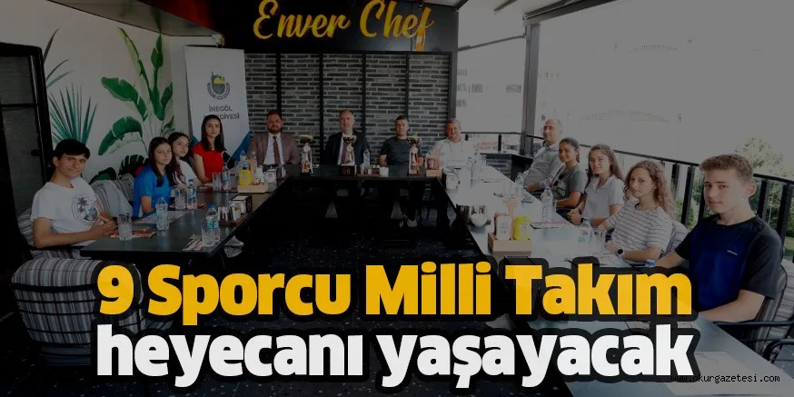 9 Sporcu Milli Takım heyecanı yaşayacak