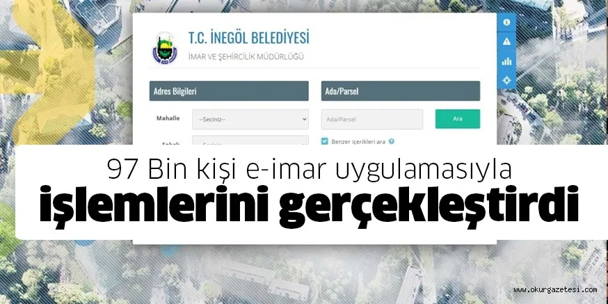 97 Bin kişi e-imar uygulamasıyla işlemlerini gerçekleştirdi