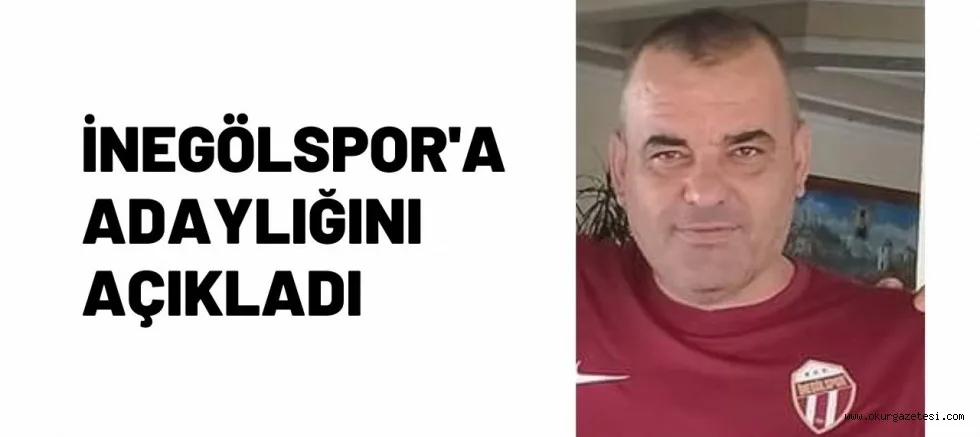 Adaylığını açıkladı