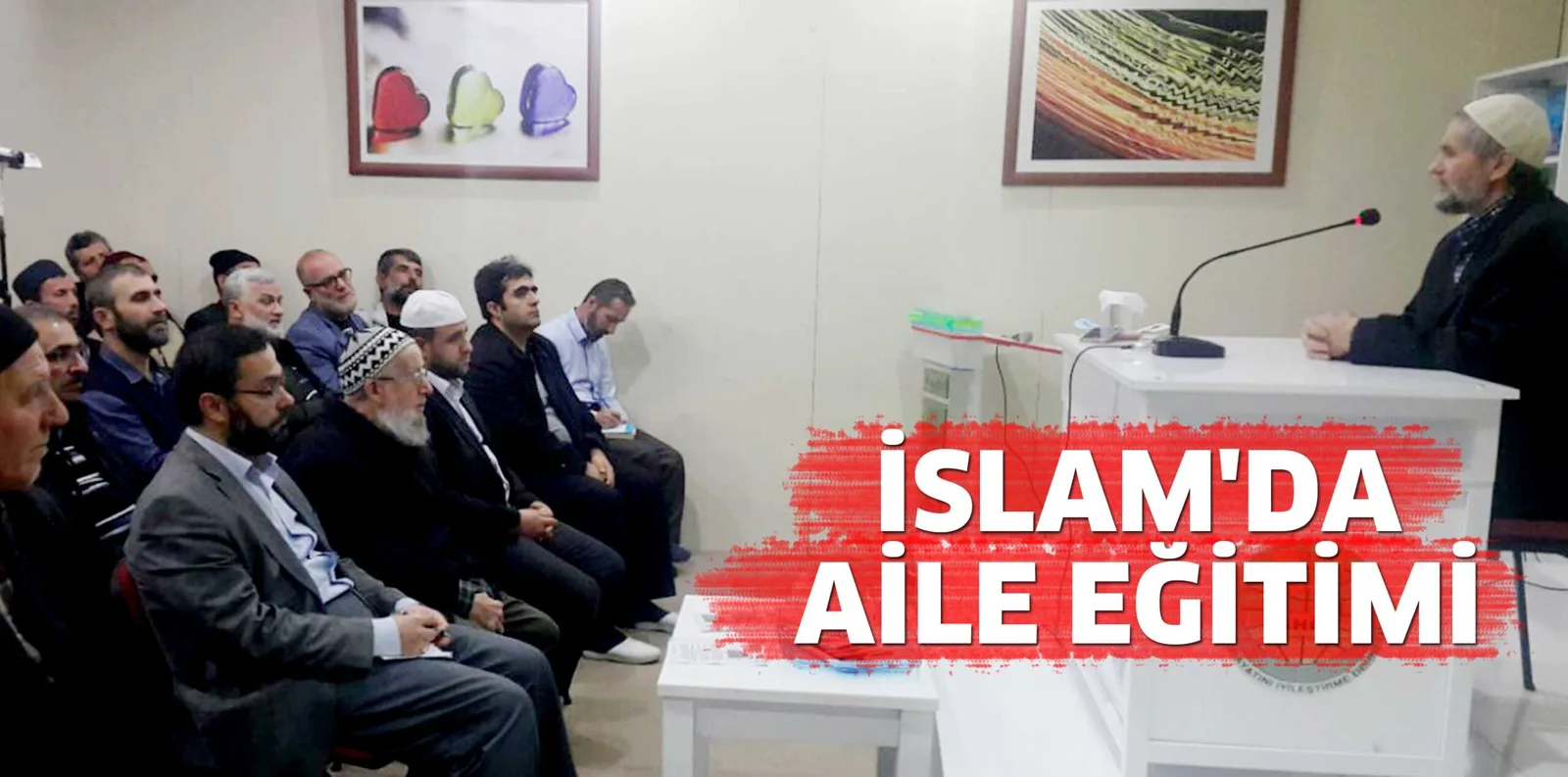 İSLAM'DA AİLE EĞİTİMİ