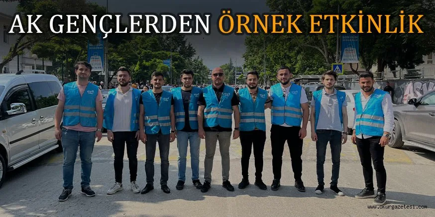AK GENÇLERDEN ÖRNEK ETKİNLİK