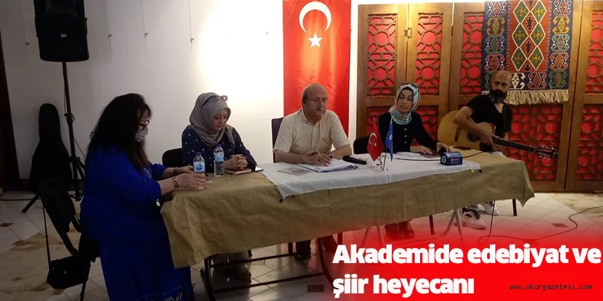 Akademide edebiyat ve şiir heyecanı