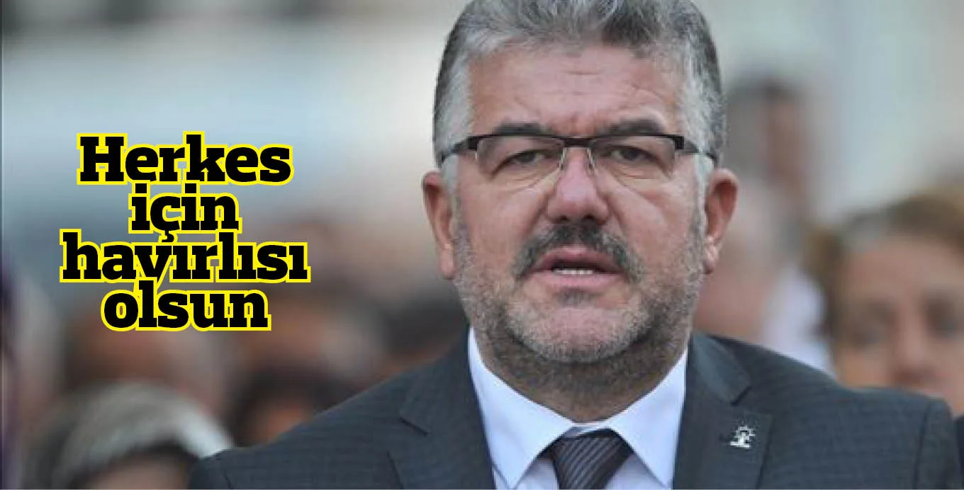Herkes için hayırlısı olsun