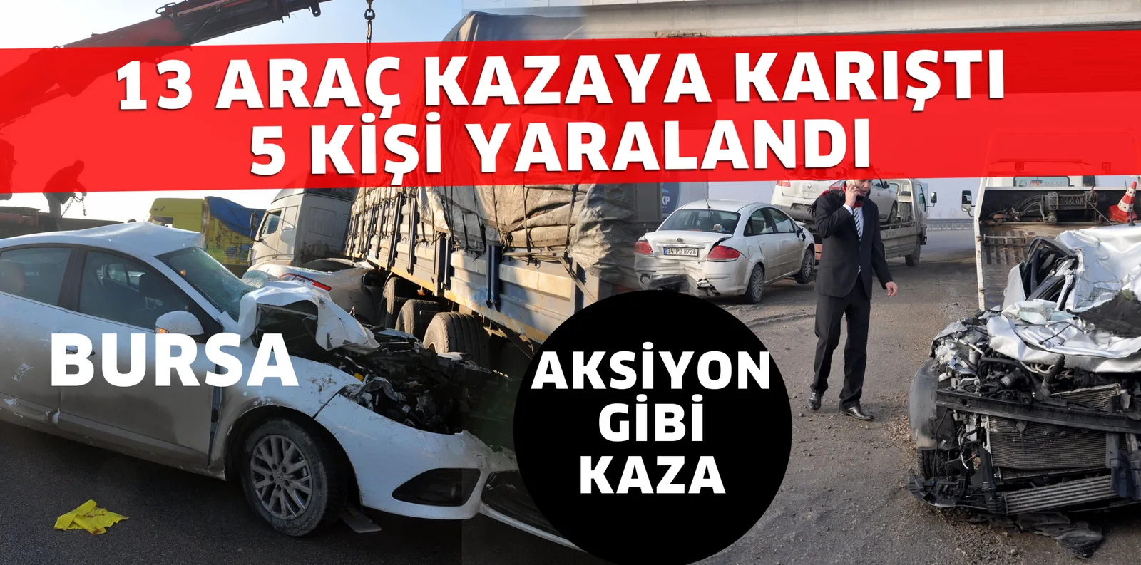 Bursa’da aksiyon filmi gibi kaza