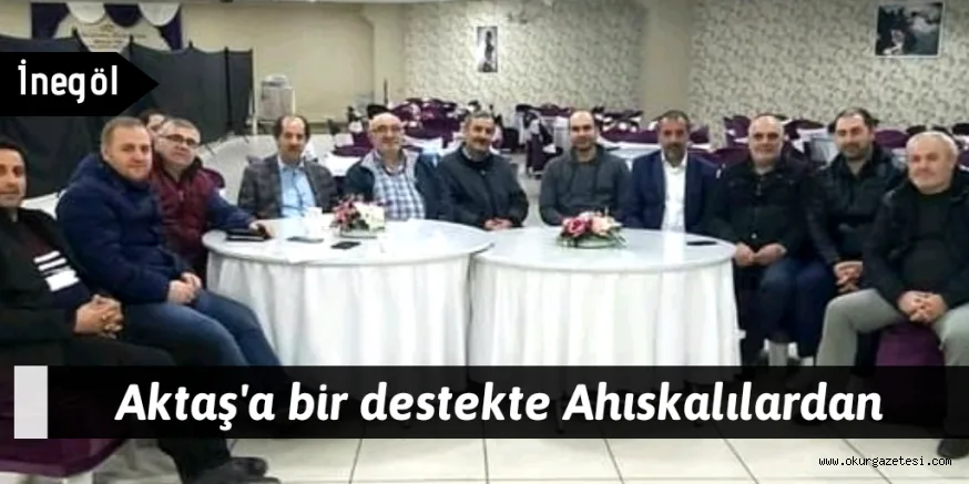 AKTAŞ'A BİR DESTEK DE AHISKALILARDAN