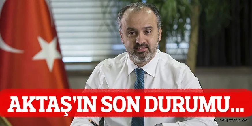 AKTAŞ'IN SON DURUMU...