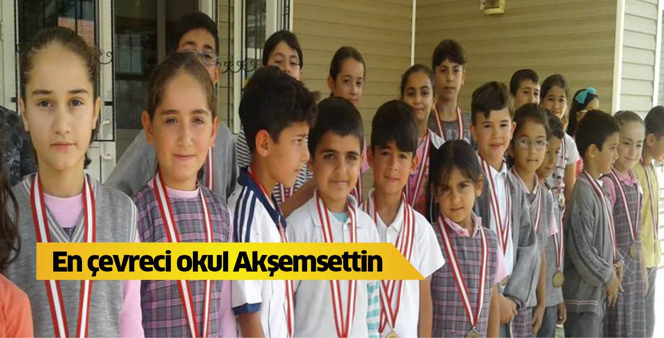 En çevreci okul Akşemsettin