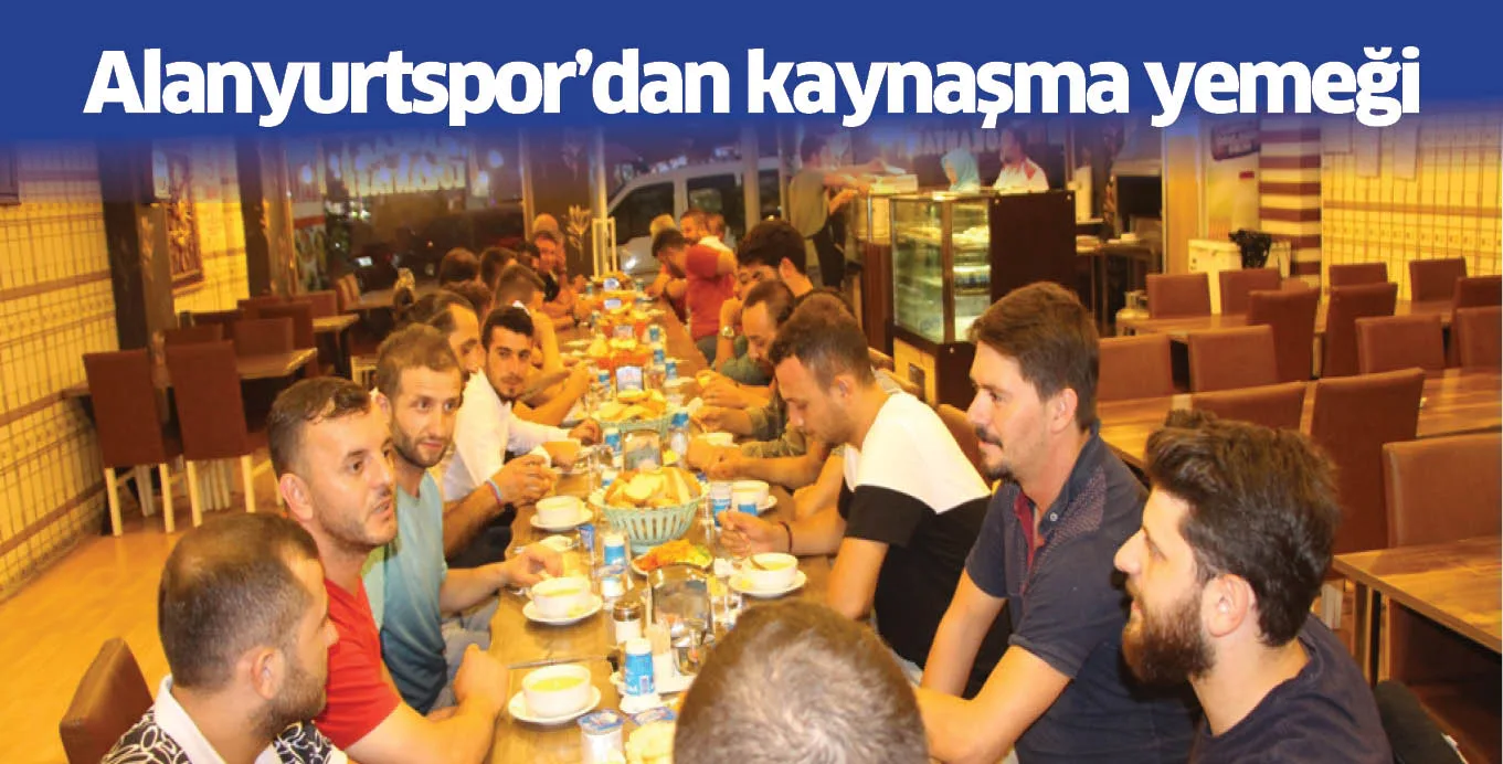 Alanyurtspor’dan kaynaşma yemeği