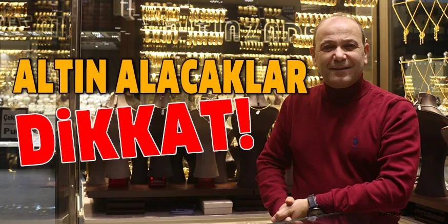 ALTIN ALACAKLAR DİKKAT
