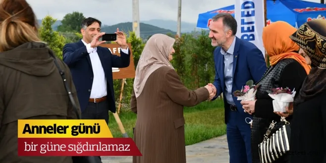 Anneler günü bir güne sığdırılamaz