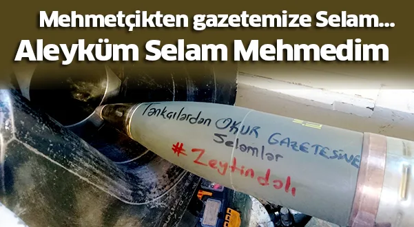Mehmetçik'ten gazetemize jest