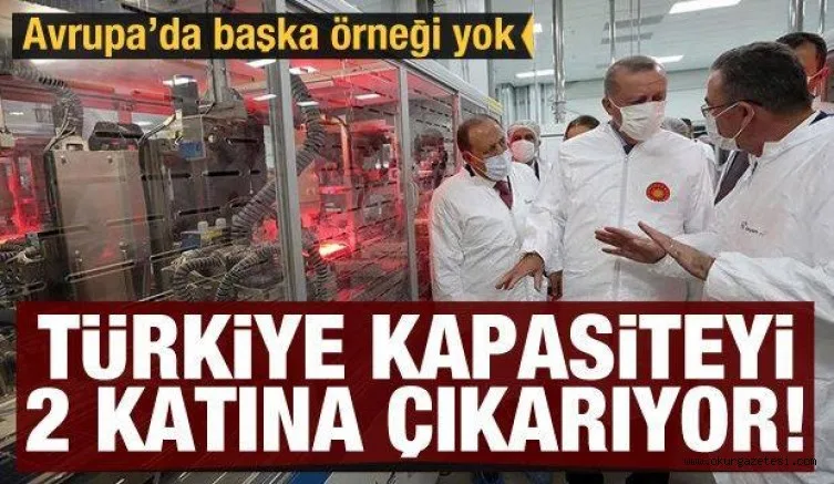 Avrupa'da örneği yok! Türkiye kapasiteyi 2 katına çıkarıyor