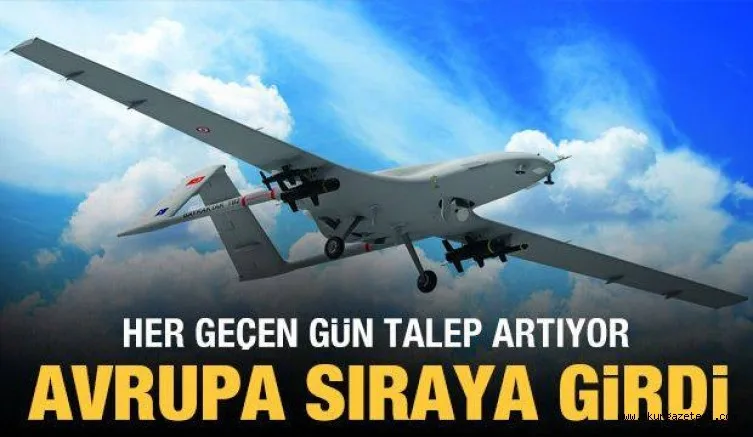 Avrupa SİHA'lar için sıraya girdi: Talep her geçen gün artıyor