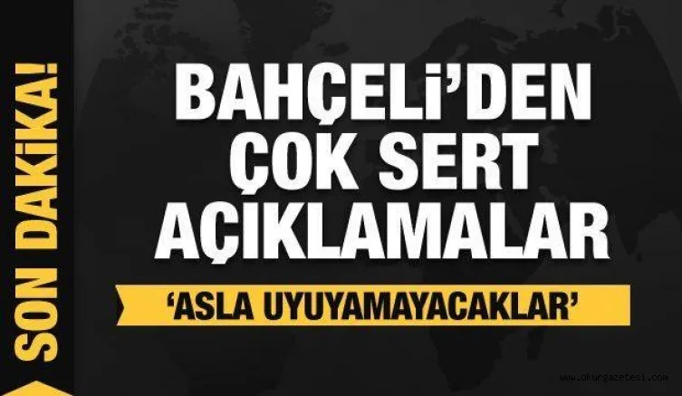Bahçeli'den zehir zemberek sözler: Asla uyuyamayacaklar