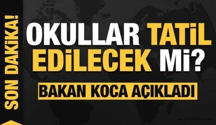 Bakan Koca'dan son dakika koronavirüs açıklaması: Okullar tatil edilecek mi?