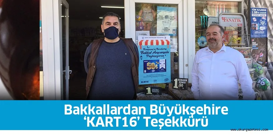 Bakkallardan Büyükşehir'e ‘Kart 16’ teşekkürü