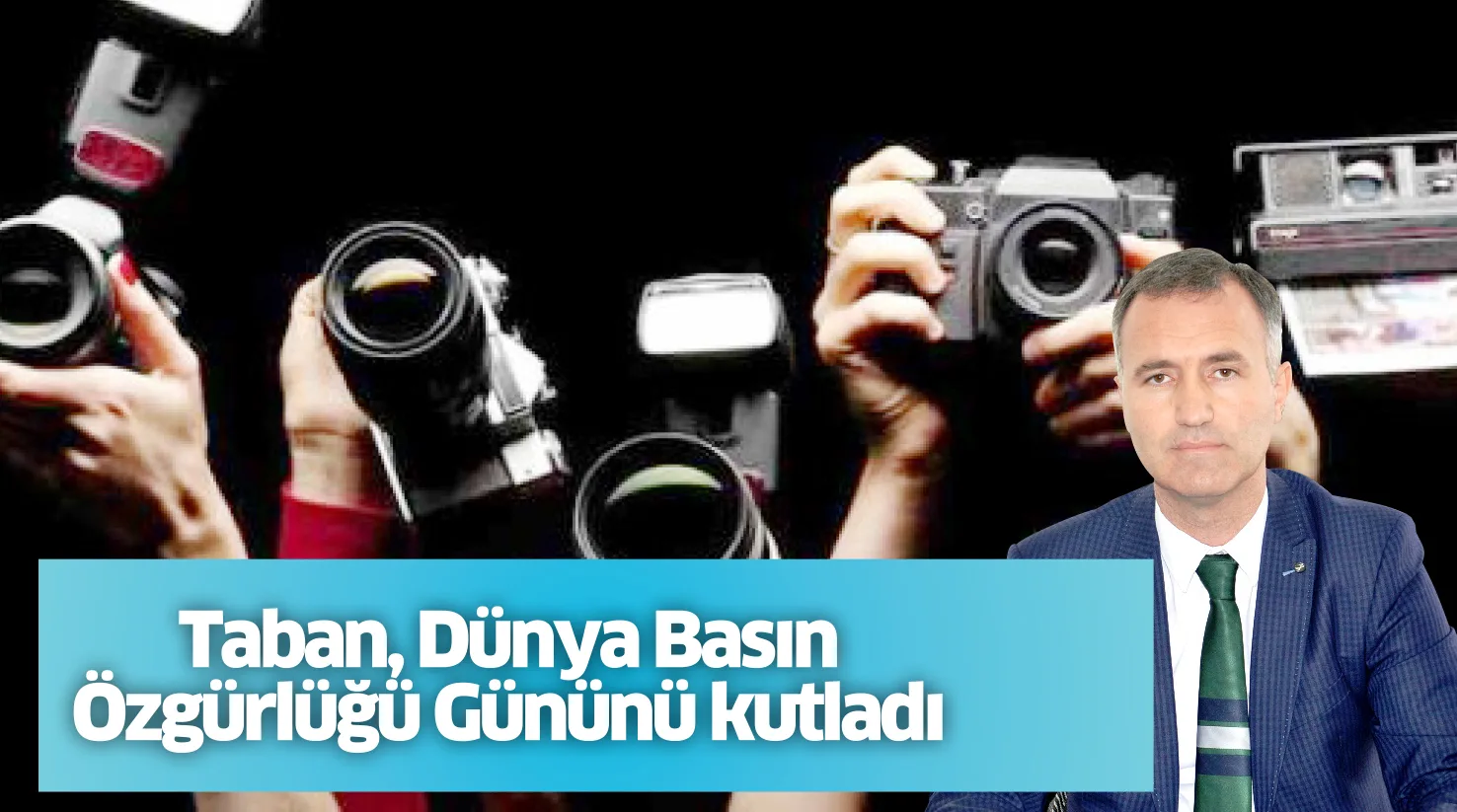 Taban, Dünya Basın Özgürlüğü Gününü kutladı