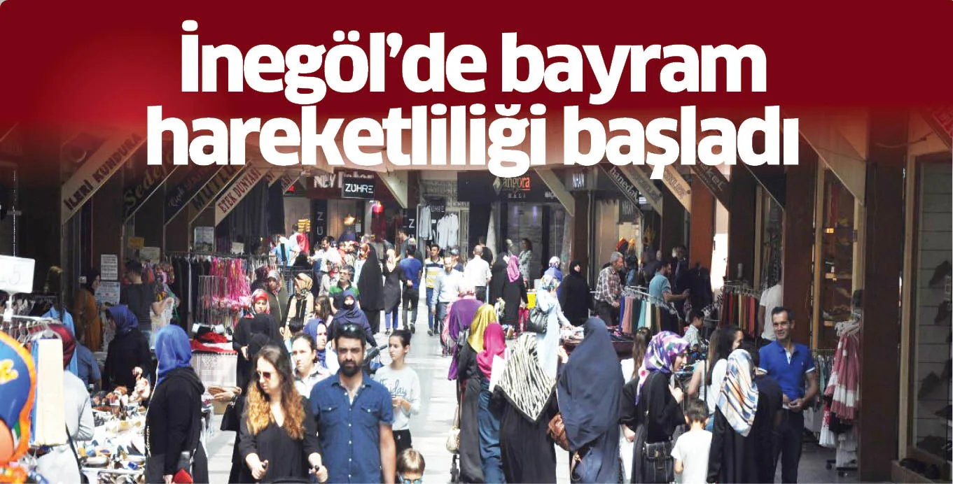 İnegöl’de bayram hareketliliği başladı