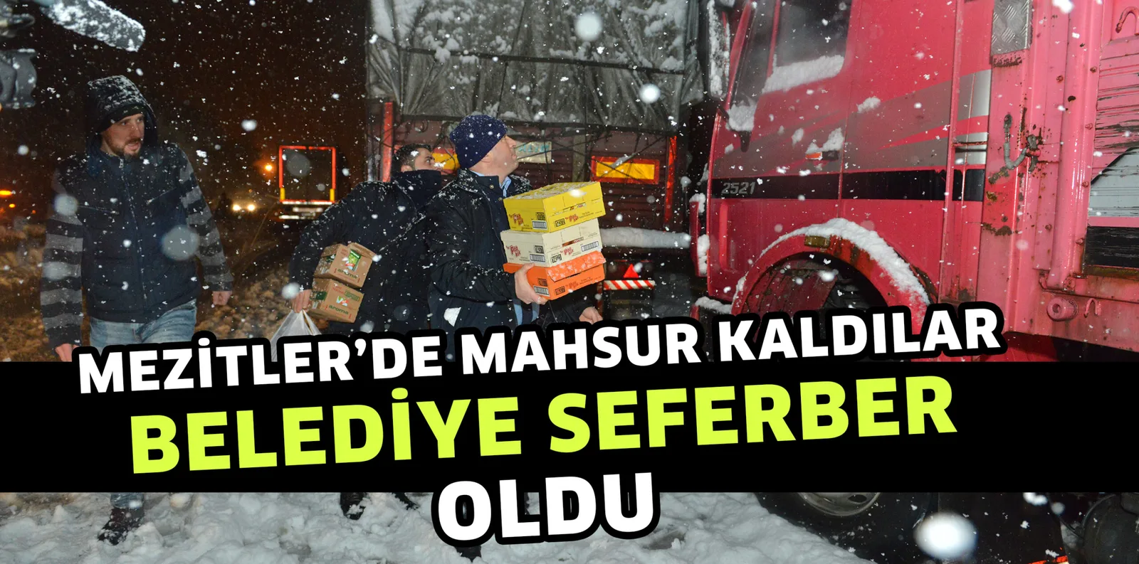 MEZİTLER'DE MAHSUR KALDILAR