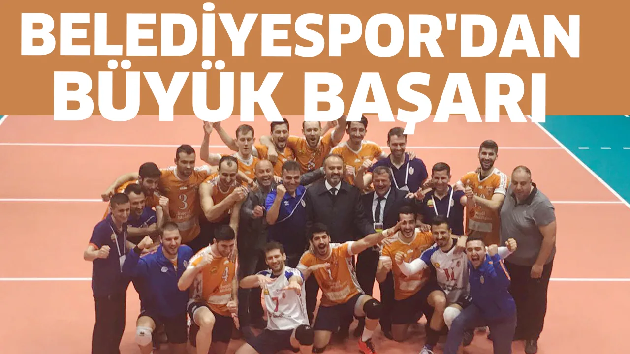 BELEDİYESPOR'DAN BÜYÜK BAŞARI