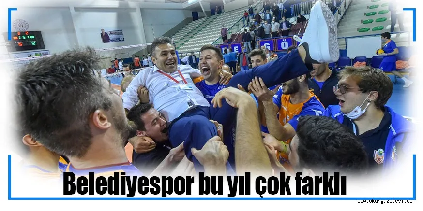 BELEDİYESPOR BU SENE ÇOK DAHA ‘FARKLI’