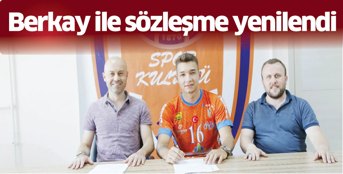 Berkay ile sözleşme yenilendi