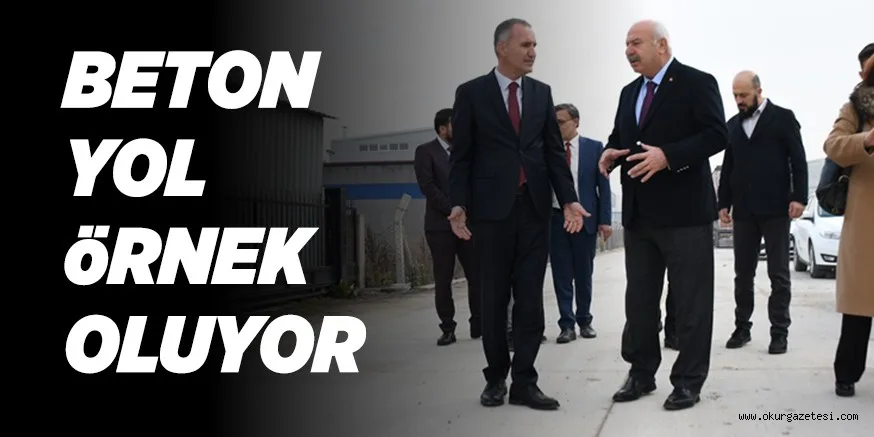 BETON YOL öRNEK OLUYOR
