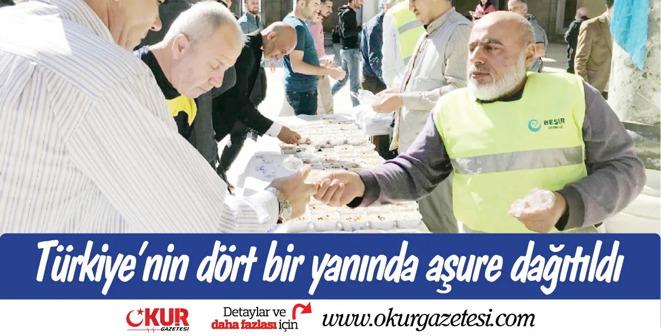 Türkiye’nin dört bir yanında aşure dağıtıldı