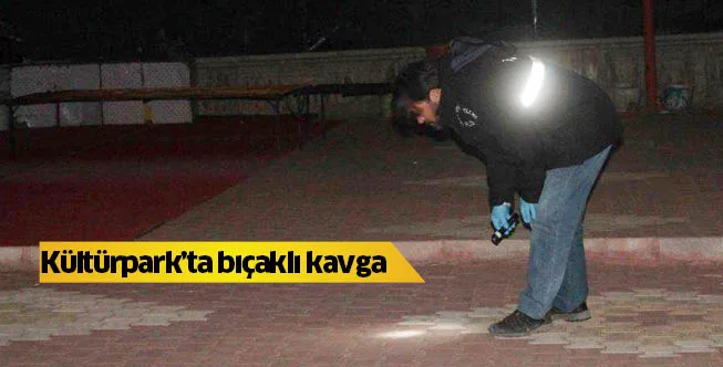Kültürpark'ta bıçaklı kavga