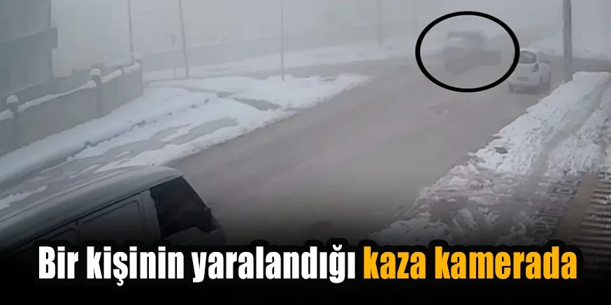 Bir kişinin yaralandığı kaza kamerada