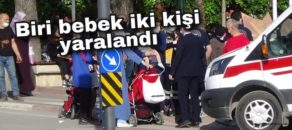 Biri bebek iki kişi yaralandı