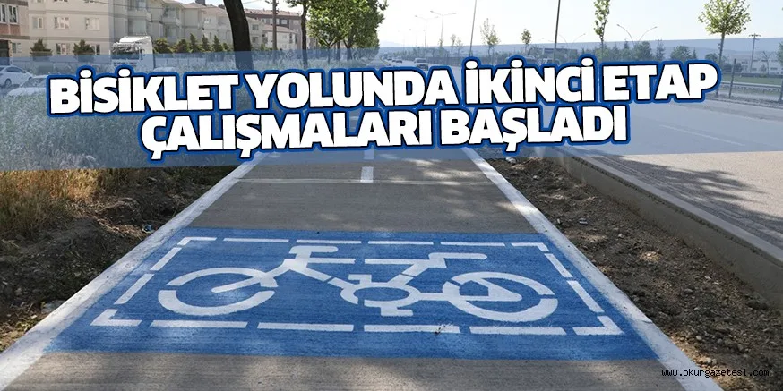 BİSİKLET YOLUNDA İKİNCİ ETAP ÇALIŞMALARI BAŞLADI